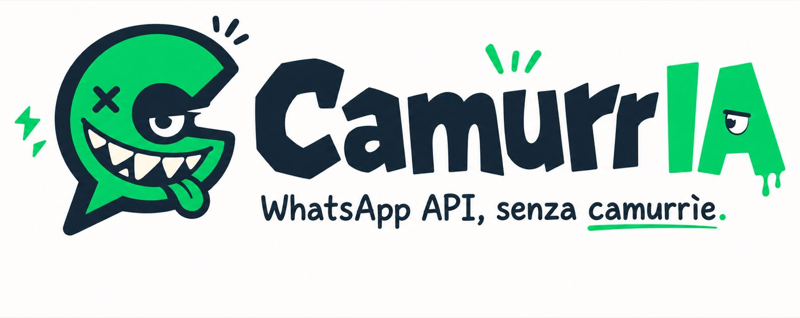 CamurrIA — WhatsApp API, senza camurrìe.